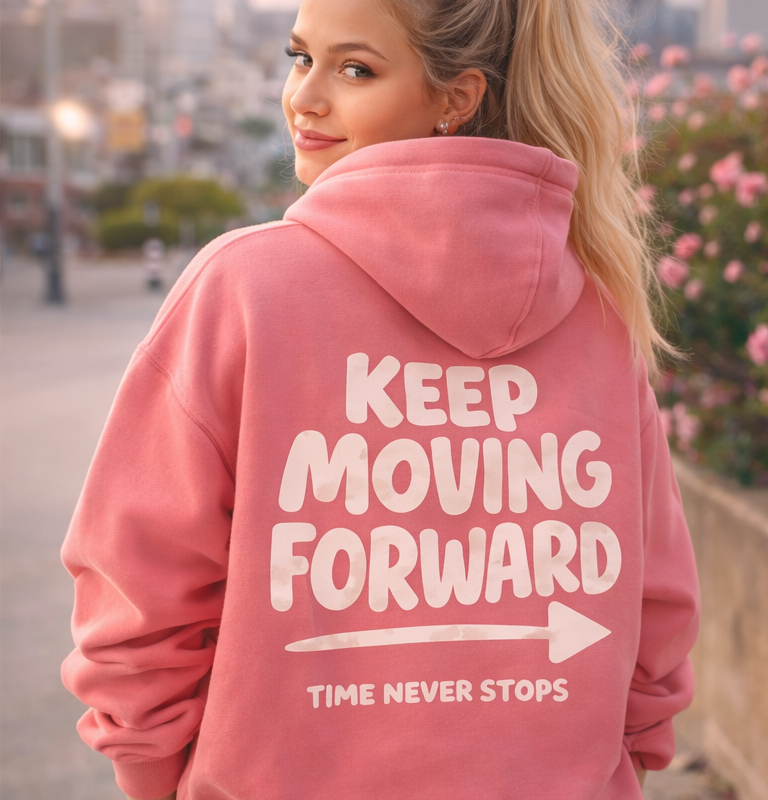 Keep Moving Forward Pink Hoodie for Women | Motivational Hoodie